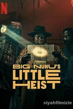 Big Nunu’s Little Heist izle – Film İzle
